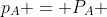 p_{A} = P_{A} + 60 (V_{A}-E_{A})