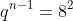 q^{n-1}=8^2