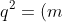 m^2+p^2+q^2=(m+p+q)^2-2(pq+pm+qm)