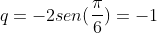 q=-2sen(frac{pi}{6})=-1