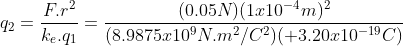 F.r 屁.qi (0.05N) (1r10^m)2 (8.98752.109N.㎡ỊC2)(+3.202. 10-19C)