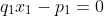 \large q_1x_1-p_1=0