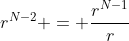 r^{N-2} = frac{r^{N-1}}{r}