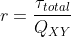 r=frac{	au_{total}}{Q_{XY}}