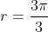 r=frac{3pi}{3}