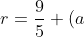 left{egin{matrix} a-r+a+a+r=frac{9}{5}\ (a+r)^{2} -(a-r)^{2}=frac{24}{5} end{matrix}
ight.Leftrightarrow left{egin{matrix} a=frac{3}{5}\ r=2 end{matrix}
ight.