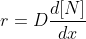 r=D\frac{d[N]}{dx}