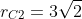 r_{C2}=3sqrt{2}