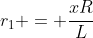 r_1 = frac{xR}{L}