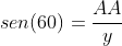 sen(60)=frac{AA}{y}