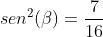 sen^2(eta)=frac{7}{16}