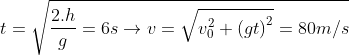 t=\sqrt{\frac{2.h}{g}=6s\to v=\sqrt{v_{0}^{2}+{{\left( gt \right)}^{2}}}=80m/s}