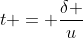 t = frac{delta }{u}