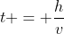 t = frac{h}{v}