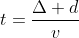 t=frac{Delta d}{v}