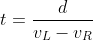 t=frac{d}{v_L-v_R}