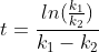 t=frac{ln(frac{k_1}{k_2})}{k_1-k_2}
