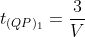 t_{(QP)_1}=frac{3}{V}