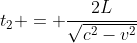 t_2 = frac{2L}{sqrt{c^2-v^2}}