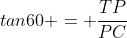 tan60 = frac{TP}{PC}