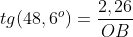 tg(48,6^o)=frac{2,26}{OB}