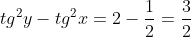 tg^{2}y-tg^{2}x=2-frac{1}{2}=frac{3}{2}