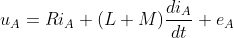 \fn_phv u_{A}=Ri_{A}+(L+M)\frac{di_{A}}{dt}+e_{A}