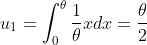 u_1=\int_{0}^{\theta}\frac{1}{\theta}xdx=\frac{\theta}{2}