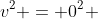 v^{2} = 0^{2} + 2gamma_{D} cdot d