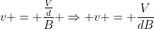 v = frac{frac{V}{d}}{B} Rightarrow v = frac{V}{dB}