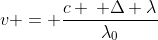 v = frac{c , Delta lambda}{lambda_0}