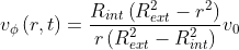 v_{\phi} \left ( r,t \right )= \frac{R_{int}\left ( R_{ext}^{2}-r^{2} \right )}{r\left ( R_{ext}^{2}-R_{int}^{2} \right )}v_{0}