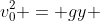 v_{0}^{2} = gy + 2gy