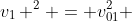 v_{1} ^{2} = v_{01}^{2} +2gDelta S