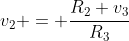 v_{2} = frac{R_{2} v_{3}}{R_{3}}