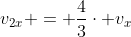 v_{2x} = frac{4}{3}cdot v_x