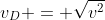 v_{D} = sqrt{v^{2}+2grsenalpha}