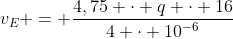 v_{E} = frac{4,75 cdot q cdot 16}{4 cdot 10^{-6}}