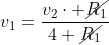 v_1=frac{v_2cdot cancel{R_1}}{4 cancel{R_1}}