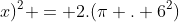 pi (6+x)^{2} = 2.(pi . 6^{2})