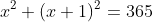 Find two consecutive positive integers, sum of whose squares is 365.