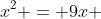 x^2 = 9x + 9f(x)+(f(x))^2