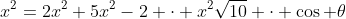 x^2=2x^2+5x^2-2 cdot x^2sqrt{10} cdot cos 	heta