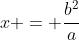 x = frac{b^{2}}{a+c.cos	heta}