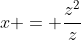 x = frac{z^{2}}{z+3}