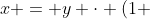 x = y cdot (1 + log 2)