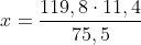 x=frac{119,8cdot11,4}{75,5}