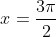x=frac{3pi}{2}