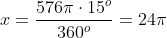 x=frac{576picdot15^{o}}{360^{o}}=24pi;cm^{2}