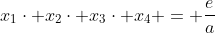 x_{1}cdot x_{2}cdot x_{3}cdot x_{4} = frac{e}{a}